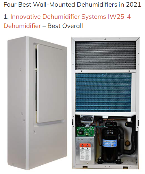 The Wall Mounted IW25-4 Dehumidifier ranked best overall in 2021.
